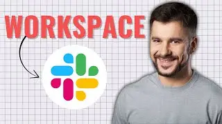 How to Create and Setup Workspace on Slack (2025 Tutorial)