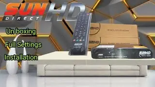Sun direct hd set top box unboxing | full setup and instalation in hi..