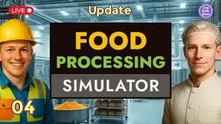 [🔴LIVE] Will the updates help us progress? | Food Processing Simulator | Ep. 4 (part 2)