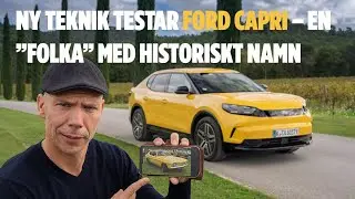 Provk&ouml;rning: Ford Capri &ndash; &rdquo;Sp&auml;nnande familjecrossover&rdquo;