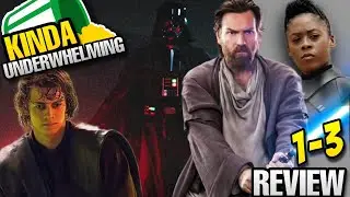 OBI WAN KENOBI Episodes 1-3 Breakdown Review | Discussing New Jedi, Reva, Vader And More!