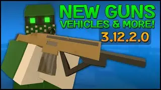Unturned 3.12.2 Update - NEW GUNS, VEHICLES, MELEE WEAPONS & USA MAP INFO! (Weekly Update 3.12.2.0)