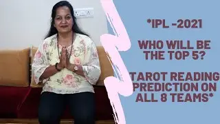 IPL 2021 : Which teams will make it to Top 5 ? Tarot Readings Predictions | Pinnacle Tarot Readings