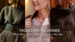 From Desk to Dinner: Max Mara Winter Style Secrets for All Ages 💫