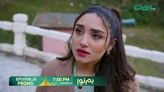 Humnava Episode 36 Promo | Tomorrow 7:00 PM | Only On Green Top Dramas  #humnava #sumaiyabukhsh