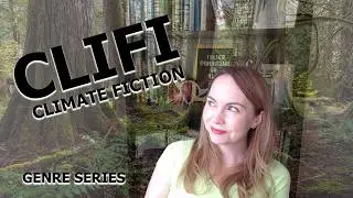 Genre Series: Climate Fiction | What is CliFi | Climate Books