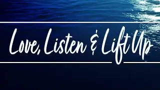 Love Listen & Lift Up Rise757.Church