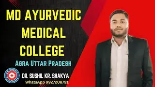 MD AYURVEDIC MEDICAL COLLEGE AGRA UTTAR PRADESH