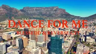 Blessedd, Reverse Gyt - Dance For Me (Prod By Allan Maffy) [Official Video]