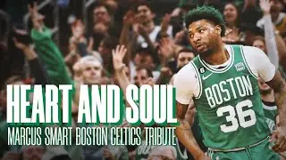 The Heart & The Soul | Thank you Marcus Smart | Boston Celtics Tribute ☘️