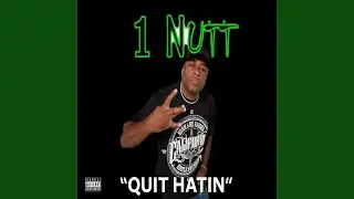 Quit Hatin