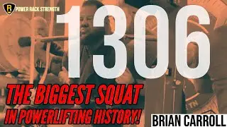 1306  SQUAT Brian Carroll All-time world record (biggest squat/lift EVER done, regardless of class)