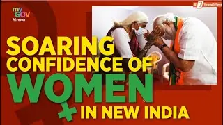 Glorifying Indian Women | Nari Shakti For New India