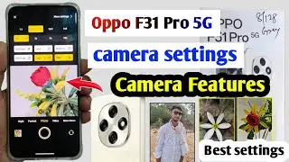Oppo F31 Pro 5g camera settings | oppo f31 pro camera setting kaise kare | camera setting