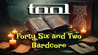 Forty Six & 2 | Tool | Medieval Style | Bardcore | Tavernware
