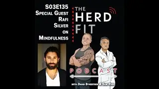 S05E135 Elevating Athletic Performance Through Mindfulness with Special Guest Rafi Silver