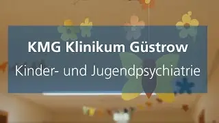 KMG Klinikum Güstrow | Tagesklinik für Kinder- & Jugendpsychiatrie