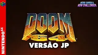 DOOM 64 (Nintendo 64): conferindo a superior vers&atilde;o japonesa!