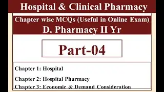 Hospital & Clinical Pharmacy MCQ II Part-4 II D. Pharmacy Final Year