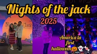 Nights of the jack 2025! The ultimate halloween experience in Los Angeles👻