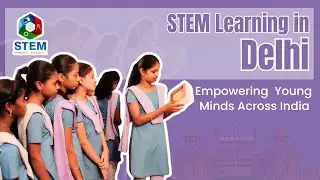 Active Learning for Capital's Students | Delhi | STEM Learning | CSR Impact