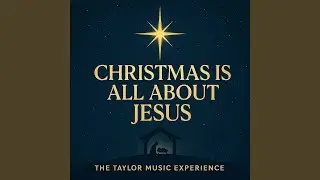 Christmas Is All About Jesus