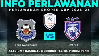 🔴info LIVE PKR Svay Rieng vs JDT FC liga Shopee Cup 2025 - Stadium Phnom Penh - Kumpulan B