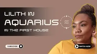Lilith in Aquarius FIRST HOUSE Secrets Revealed