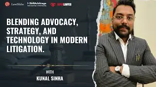 Blending Advocacy, Strategy, and Technology in Modern Litigation | Kunal Sinha | Superlawyer