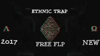 FREE ETHNIC TRAP BEAT #1 | DOWNLOAD FLP | 2017 | NEW | FL 11