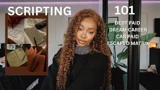 How scripting changed my Life in 3 Months ✨ How to script in 5 steps to get whatever you desire