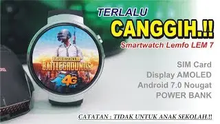 Smartwatch 4G Yang KEPINTERAN..!!Amoled, Quadcore + Power Bank..!! Review LEMFO Lem7 INDONESIA