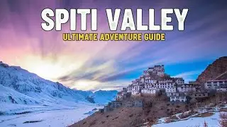 Spiti Valley | India&rsquo;s Cold Desert | Complete Travel Guide 🏔️