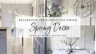 DECORATING THE KITCHEN FOR SPRING | Spring Clean | Stay At Home | Speed Clean 2020 | Kitchen Decor