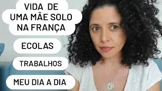 ROTINA DE UMA MAE SOLO NA FRANÇA ! Meu dia a dia #paris #maesolo #vlog #france #love #education