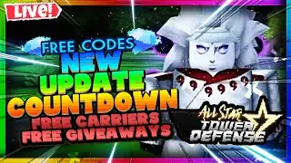 🔴 [LIVE | ALL STAR TOWER DEFENSE] ALL CODES, NEW UPDATE COUNTDOWN, PREPARING, CARRIERS, GIVEAWAYS