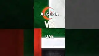 Algeria VS UAE (Credits to @Tanezo1 for the flag animations)