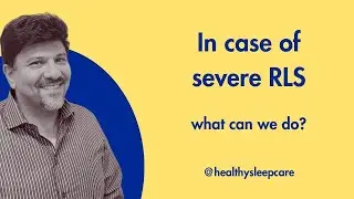 SEVERE Restless Leg Syndrome Treatment Options