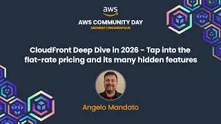 Angelo Mandato - CloudFront Deep Dive in 2026 - Tap into the flat-rate pricing and its many…