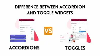 What's the Difference Between Accordion and Toggle Widgets in Elementor 2022 | WordPress Tutorial