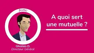Mutuelle sant&eacute; : &Agrave; quoi sert une mutuelle ?