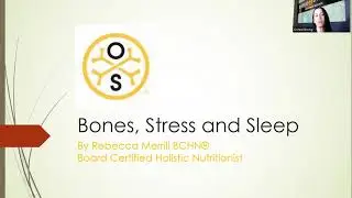 Rebecca Merrill, BCHN: Bones, Stress & Sleep webinar