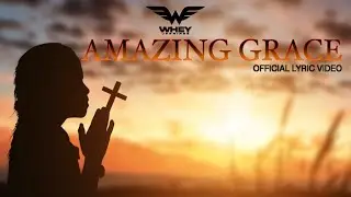 Whey Jennings- Amazing Grace (Acoustic Cover- Official Lyric Video)