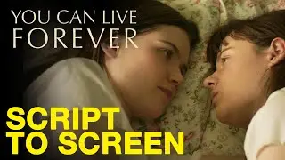 YOU CAN LIVE FOREVER - The Break Up - Script to Screen with Anwen O'Driscoll