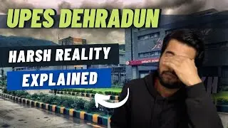 UPES Dehradun Review | Harsh Reality Explained 😂 | Placements | Fee | Campus Life |  UPSEAT2022