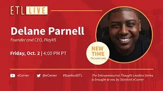 ETL Speaker Series: Delane Parnell, PlayVS