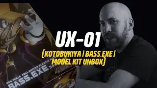 SP3 - UX-01 | Kotobukiya Bass.EXE | Unboxing