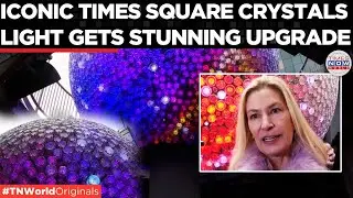 TIMES SQUARE SHINES: Iconic New Year&rsquo;s Eve Ball Gets Crystal Upgrade With 5,280 New Panels