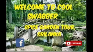 Spice Garden Tour,SriLanka