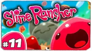 САМЫЕ НЯШНЫЕ СЛАЙМЫ! - Slime Rancher